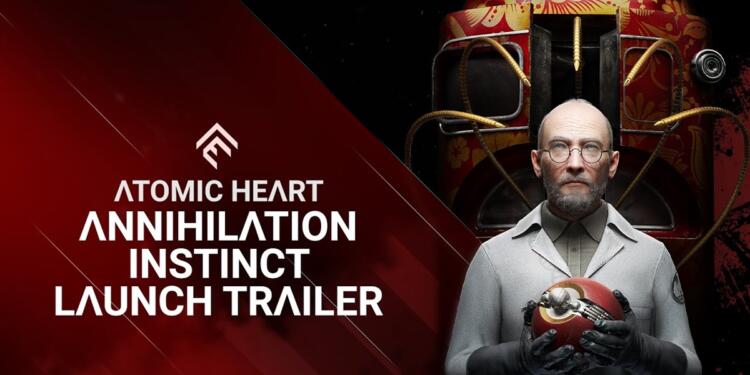 Atomic Heart Annihilation Instinct